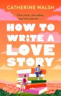 How To Write A Love Story - Preview