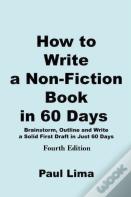 How To Write A Non-Fiction Book In 60 Days