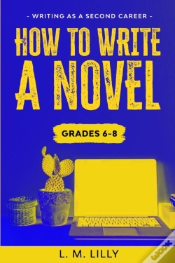 Capa do artigo How To Write A Novel, Grades 6-8
