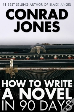 Capa do artigo How To Write A Novel In 90 Days