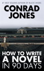 How To Write A Novel In 90 Days - Preview