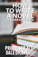 How To Write A Novel In Seven Easy Steps