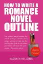 How To Write A Romance Novel Outline - Preview