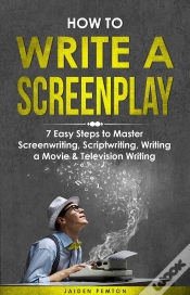 Capa do artigo How To Write A Screenplay