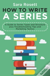How To Write A Series: A Guide To Series