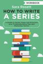 How To Write A Series Workbook: A Guide - Preview