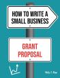 How To Write A Small Business Grant Proposal - Preview