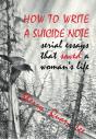 How To Write A Suicide Note - Preview