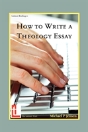 How To Write A Theology Essay - Preview