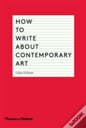 Capa do artigo How To Write About Contemporary Art