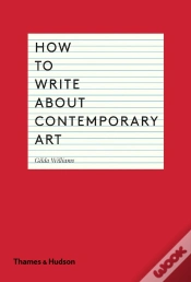 Capa do artigo How To Write About Contemporary Art