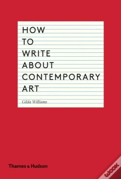 Capa do artigo How To Write About Contemporary Art
