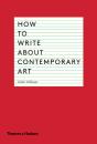 How To Write About Contemporary Art - Preview