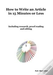 Capa do artigo How To Write An Article In 15 Minutes Or Less: Including Research, Proof Reading And Editing