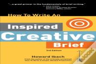 How To Write An Inspired Creative Brief, 3rd Edition