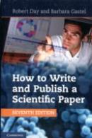 How To Write And Publish A Scientific Paper