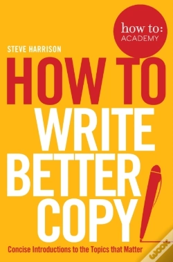 Capa do artigo How To Write Better Copy