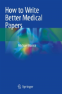 How To Write Better Medical Papers - Preview
