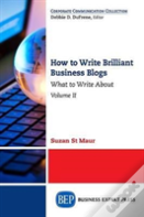 How To Write Brilliant Business Blogs, Volume Ii