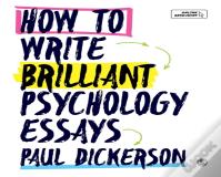 How To Write Brilliant Psychology Essays