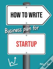 How To Write Business Plan For Startup