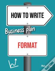 How To Write Business Plan Format