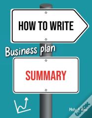 How To Write Business Plan Summary