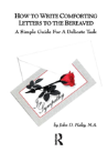 How To Write Comforting Letters To The Bereaved