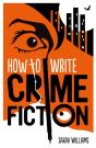 How To Write Crime Fiction - Preview