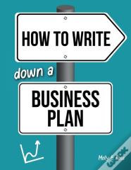 How To Write Down A Business Plan