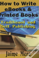 How To Write Ebooks And Printed Books