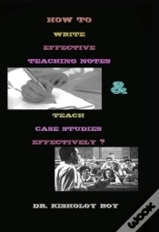 Capa do artigo How To Write Effective Teaching Notes & Teach Case Studies Effectively?