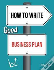 How To Write Good Business Plan