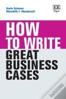 How To Write Great Business Cases