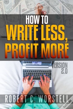 Capa do artigo How To Write Less And Profit More - Version 2.0