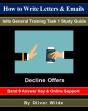 How To Write Letters & Emails. Ielts General Training Task 1 Study Guide. Decline Offers. Band 9 Answer Key & On-Line Support. - Preview