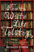 How To Write Like Tolstoy