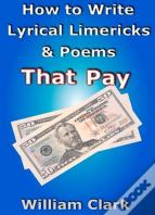 How To Write Lyrical Limericks & Poems That Pay