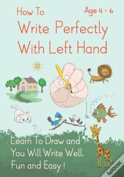 Capa do artigo How To Write Perfectly With Left Hand, Learn To Draw And You Will Write Well, Fun And Easy! Age 4-6