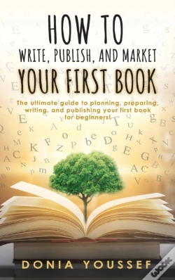 Capa do artigo How To Write, Publish, And Market Your First Book