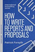 How To Write Reports And Proposals