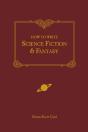 How To Write Science Fiction And Fantasy - Preview
