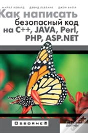 Capa do artigo How To Write Secure Code In C ++, Java, Perl, Php, Asp.Net