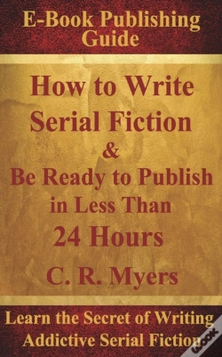 Capa do artigo How To Write Serial Fiction & Be Ready To Publish In Less Than 24 Hours