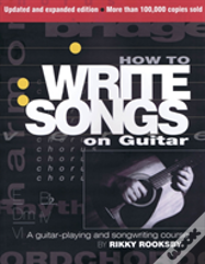 How To Write Songs On Guitar