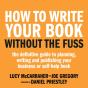 How To Write Your Book Without The Fuss - Preview