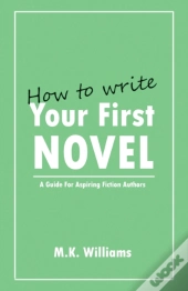 How To Write Your First Novel