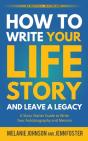 How To Write Your Life Story And Leave A Legacy - Preview