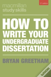 How To Write Your Undergraduate Dissertation