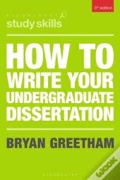 How To Write Your Undergraduate Dissertation